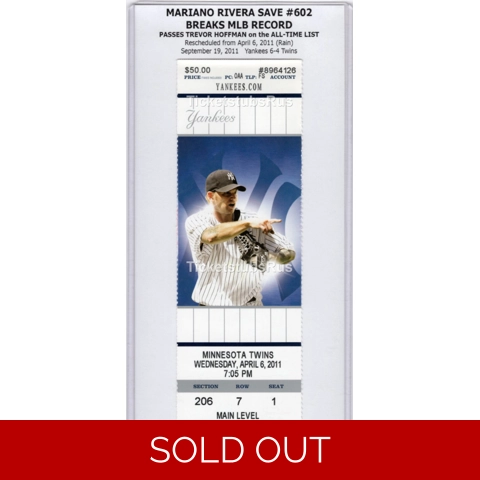 Mariano Rivera SAVE #602 MLB RECORD 2011 Yankees Twins 9/19 Full Ticket BURNETT